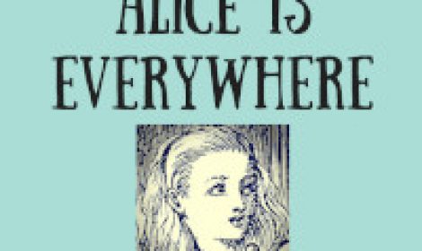 Alice is Everywhere